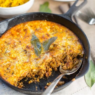  Bobotie: A Flavorful South African Dish that Combines Savory Spiced Meat with Creamy Custard Topping!